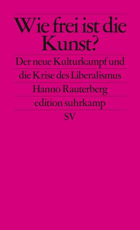 Rauterberg |  Wie frei ist die Kunst? | Buch |  Sack Fachmedien