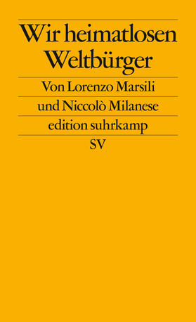 Marsili / Milanese |  Wir heimatlosen Weltbürger | Buch |  Sack Fachmedien