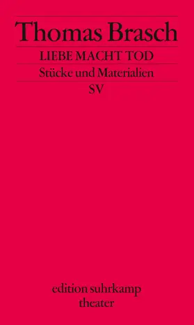 Brasch |  Liebe Macht Tod | Buch |  Sack Fachmedien