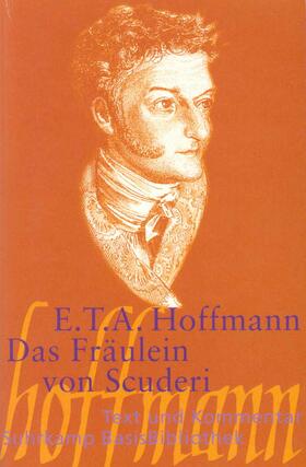 Hoffmann |  Das Fräulein von Scuderi.Text und Kommentar | Buch |  Sack Fachmedien