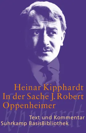 Kipphardt |  In der Sache J. Robert Oppenheimer - Schauspiel | Buch |  Sack Fachmedien