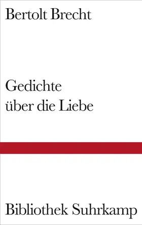 Brecht / Hecht |  Gedichte über die Liebe | Buch |  Sack Fachmedien