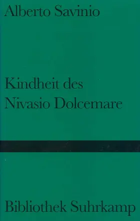 Savinio |  Kindheit des Nivasio Dolcemare | Buch |  Sack Fachmedien