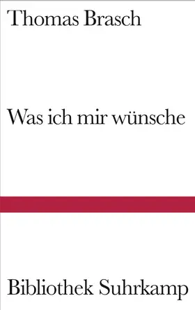 Brasch / Wild | Was ich mir wünsche | Buch | 978-3-518-22413-7 | sack.de