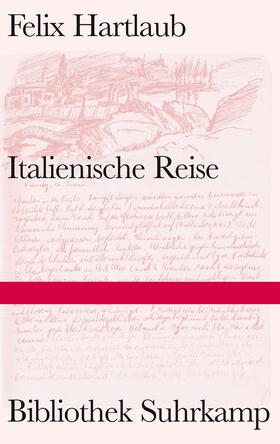 Hartlaub / Tausch / Herweg |  Italienische Reise | Buch |  Sack Fachmedien