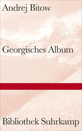 Bitow |  Georgisches Album | Buch |  Sack Fachmedien