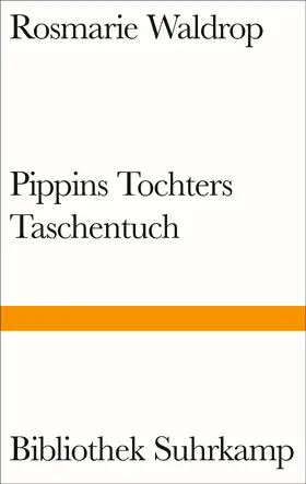 Waldrop |  Pippins Tochters Taschentuch | Buch |  Sack Fachmedien