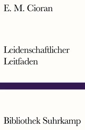 Cioran |  Leidenschaftlicher Leitfaden | Buch |  Sack Fachmedien