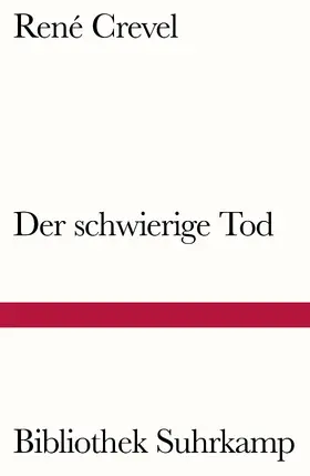 Crevel |  Der schwierige Tod | Buch |  Sack Fachmedien