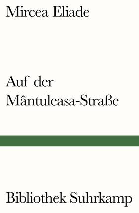 Eliade |  Auf der Mântuleasa-Straße | Buch |  Sack Fachmedien