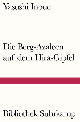 Inoue |  Die Berg-Azaleen auf dem Hira-Gipfel | Buch |  Sack Fachmedien