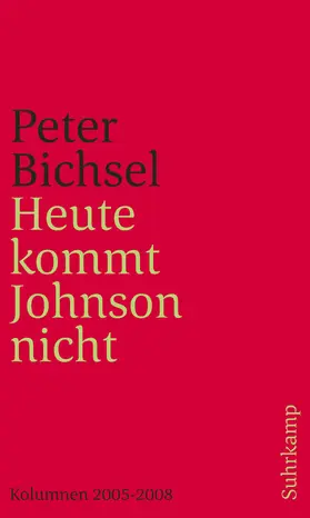 Bichsel |  Heute kommt Johnson nicht | Buch |  Sack Fachmedien