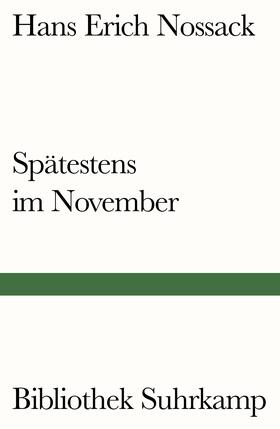 Nossack |  Spätestens im November | Buch |  Sack Fachmedien