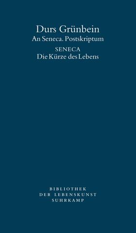 Grünbein / Seneca |  An Seneca. Postskriptum | Buch |  Sack Fachmedien