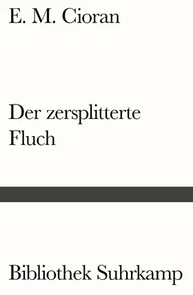 Cioran |  Der zersplitterte Fluch | Buch |  Sack Fachmedien