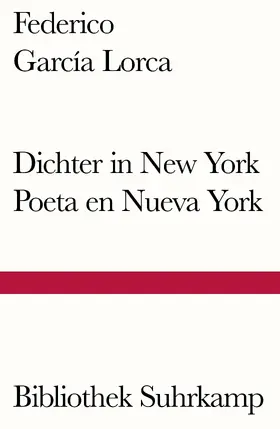 García Lorca |  Dichter in New York. Poeta en Nueva York | Buch |  Sack Fachmedien