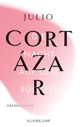 Cortázar |  Die Nacht auf dem Rücken | Buch |  Sack Fachmedien