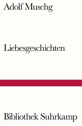 Muschg |  Liebesgeschichten | Buch |  Sack Fachmedien