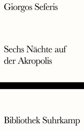 Seferis / Kutulas / Sephere¯s |  Sechs Nächte auf der Akropolis | Buch |  Sack Fachmedien