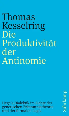 Kesselring |  Die Produktivität der Antinomie | Buch |  Sack Fachmedien