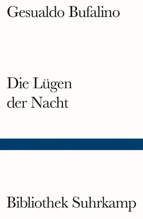 Bufalino |  Die Lügen der Nacht | Buch |  Sack Fachmedien