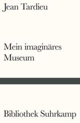 Tardieu |  Mein imaginäres Museum | Buch |  Sack Fachmedien