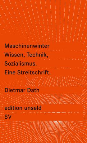 Dath |  Maschinenwinter - Wissen, Technik, Sozialismus | Buch |  Sack Fachmedien