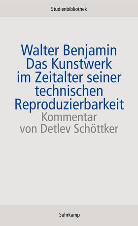 Benjamin |  Das Kunstwerk im Zeitalter seiner technischen Reproduzierbarkeit | Buch |  Sack Fachmedien