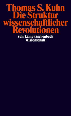 Kuhn |  Die Struktur wissenschaftlicher Revolutionen | Buch |  Sack Fachmedien