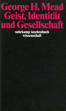 Mead / Morris |  Geist, Identität und Gesellschaft | Buch |  Sack Fachmedien