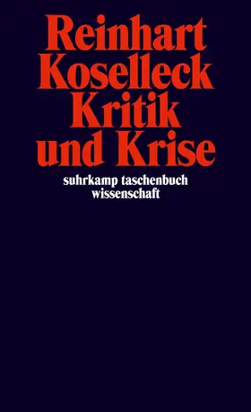 Koselleck |  Kritik und Krise | Buch |  Sack Fachmedien