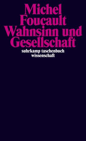 Foucault |  Wahnsinn und Gesellschaft | Buch |  Sack Fachmedien