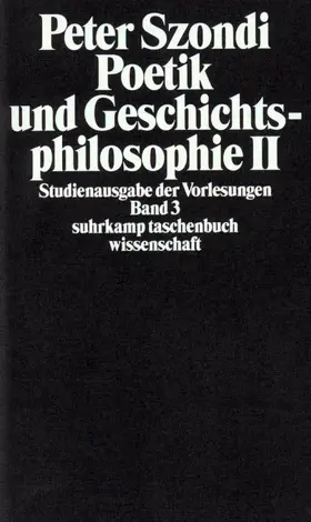 Szondi / Fietkau |  Poetik und Geschichtsphilosophie 2 | Buch |  Sack Fachmedien