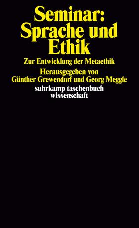 Meggle / Grewendorf |  Seminar: Sprache und Ethik | Buch |  Sack Fachmedien