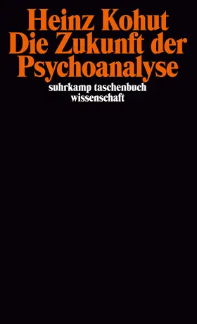 Kohut |  Die Zukunft der Psychoanalyse | Buch |  Sack Fachmedien