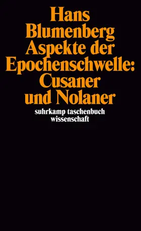 Blumenberg | Aspekte der Epochenschwelle: Cusaner und Nolaner | Buch | 978-3-518-27774-4 | sack.de