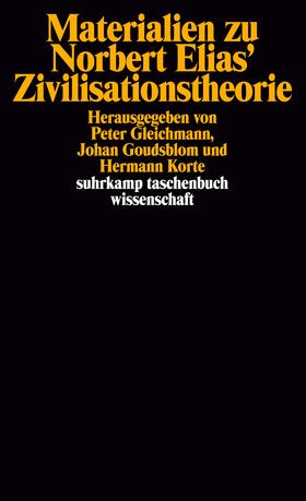 Korte / Gleichmann / Goudsblom |  Materialien zu Norbert Elias' Zivilisationstheorie | Buch |  Sack Fachmedien