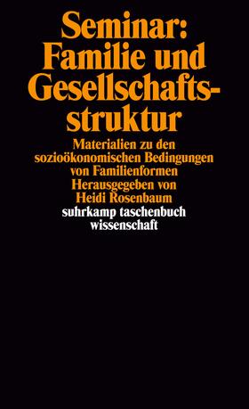 Rosenbaum |  Seminar: Familie und Gesellschaftsstruktur | Buch |  Sack Fachmedien