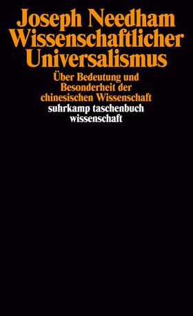 Needham / Spengler |  Wissenschaftlicher Universalismus | Buch |  Sack Fachmedien