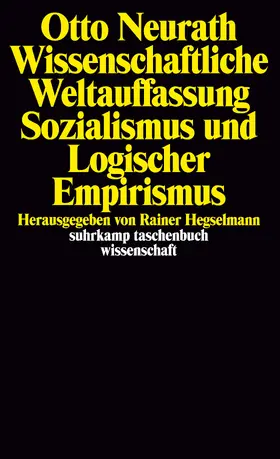 Neurath / Hegselmann |  Wissenschaftliche Weltauffassung, Sozialismus und Logischer Empirismus | Buch |  Sack Fachmedien