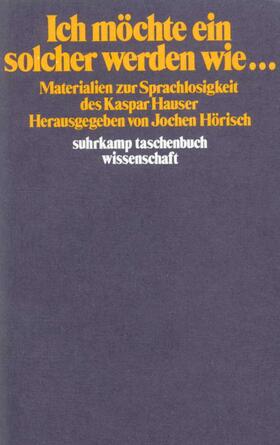 Hörisch |  Ich möchte ein solcher werden wie... | Buch |  Sack Fachmedien