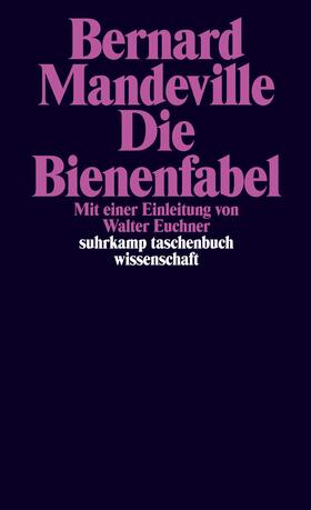 Mandeville |  Die Bienenfabel oder Private Laster, öffentliche Vorteile | Buch |  Sack Fachmedien