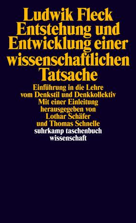 Schäfer / Fleck / Schnelle |  Entstehung und Entwicklung einer wissenschaftlichen Tatsache | Buch |  Sack Fachmedien