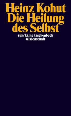 Kohut |  Die Heilung des Selbst | Buch |  Sack Fachmedien