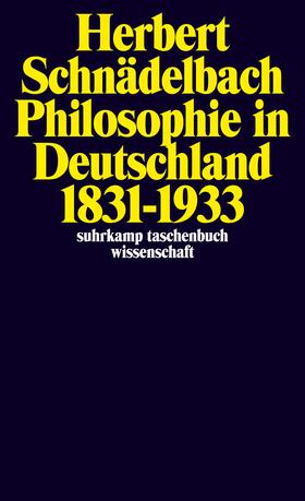 Schnädelbach |  Philosophie in Deutschland 1831 - 1933 | Buch |  Sack Fachmedien
