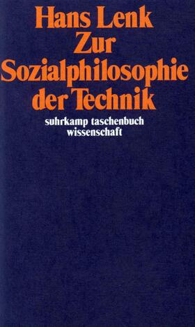 Lenk |  Zur Sozialphilosophie der Technik | Buch |  Sack Fachmedien