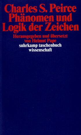 Peirce / Pape |  Phänomen und Logik der Zeichen | Buch |  Sack Fachmedien