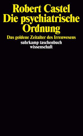 Castel | Die psychiatrische Ordnung | Buch | 978-3-518-28051-5 | sack.de