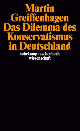 Greiffenhagen |  Greiffenhagen, M: Dilemma Konservatismus | Buch |  Sack Fachmedien