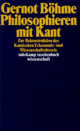 Böhme |  Philosophieren mit Kant | Buch |  Sack Fachmedien